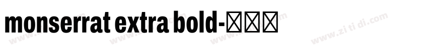 monserrat extra bold字体转换